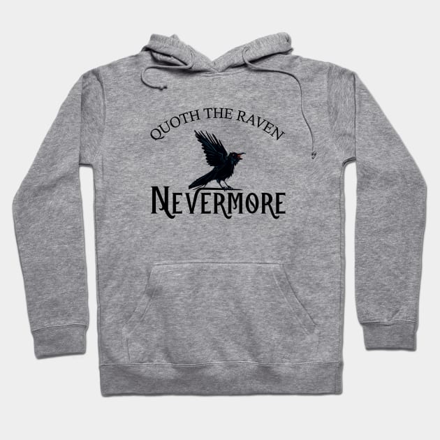 Quoth The Raven Nevermore Edgar Allen Poe Hoodie by mstory